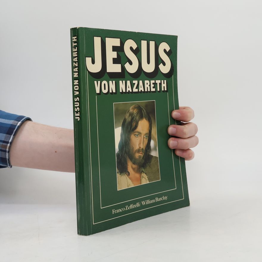 William Barclay Jesus von Nazareth