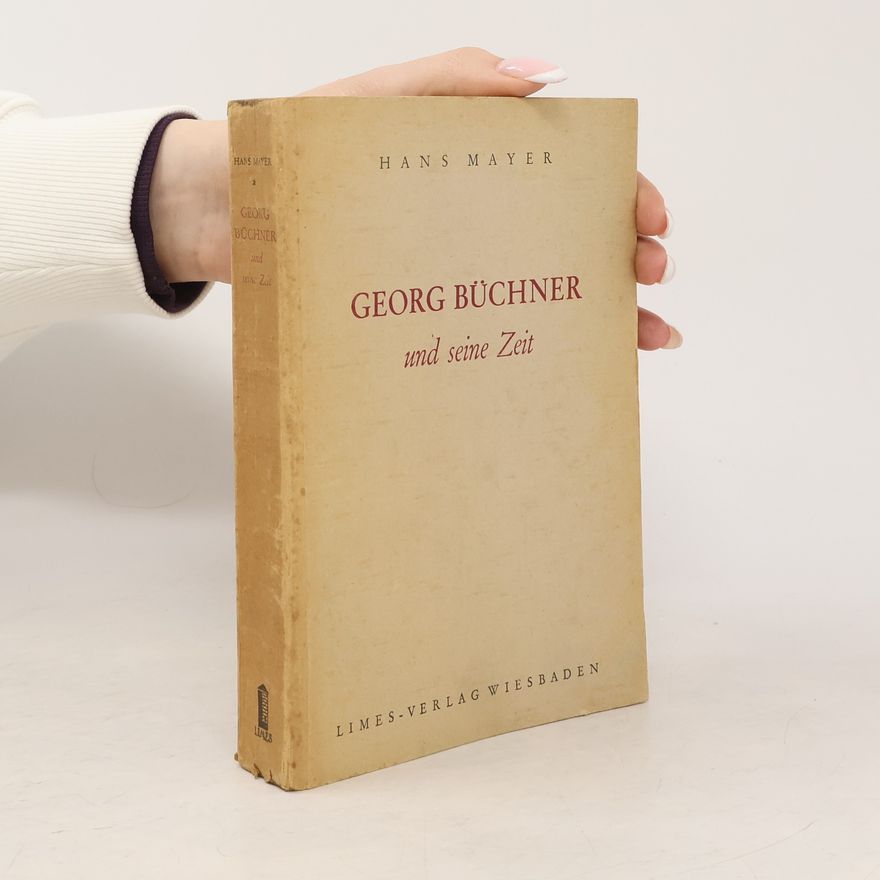 Hans Mayer Georg Büchner und seine Zeit