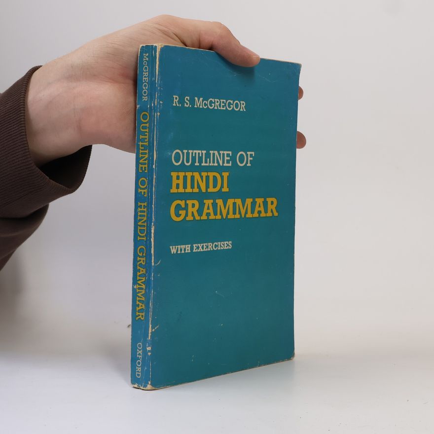 R. S. McGregor Outline of Hindi Grammar With Exercises