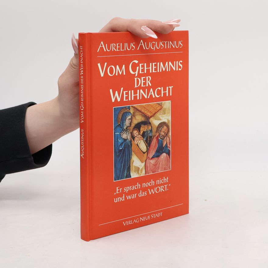 svatý Augustin Vom Geheimnis der Weihnacht