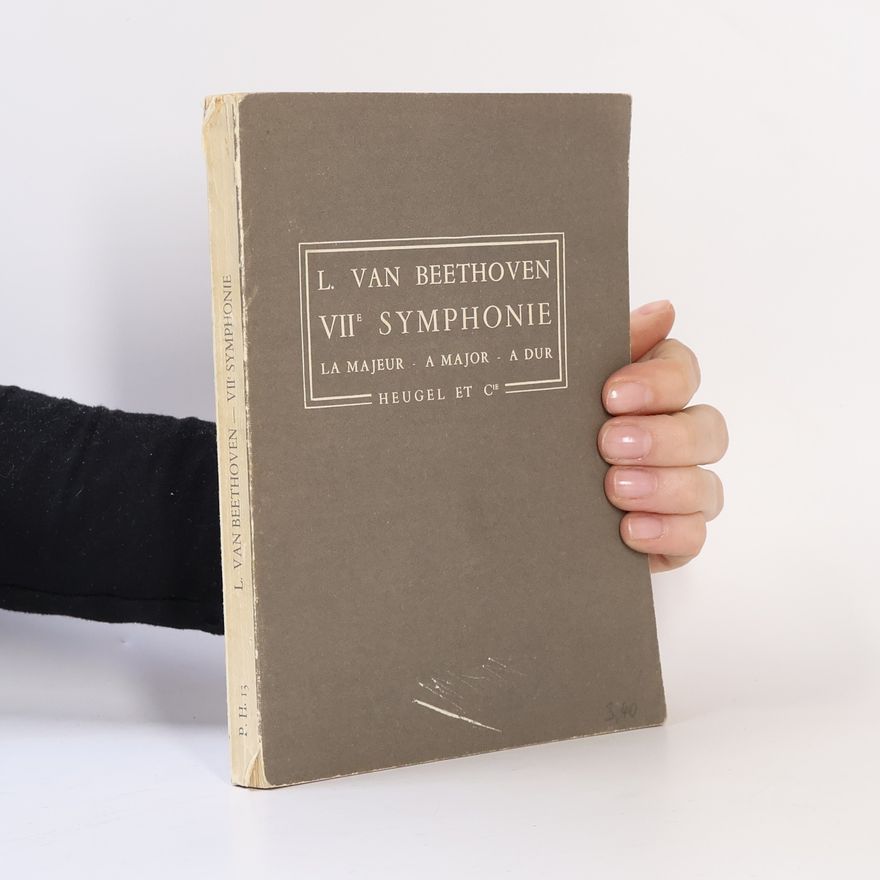 Ludwig van Beethoven L. van Beethoven VII. Symfonie A dur. Op 92. P.H 13