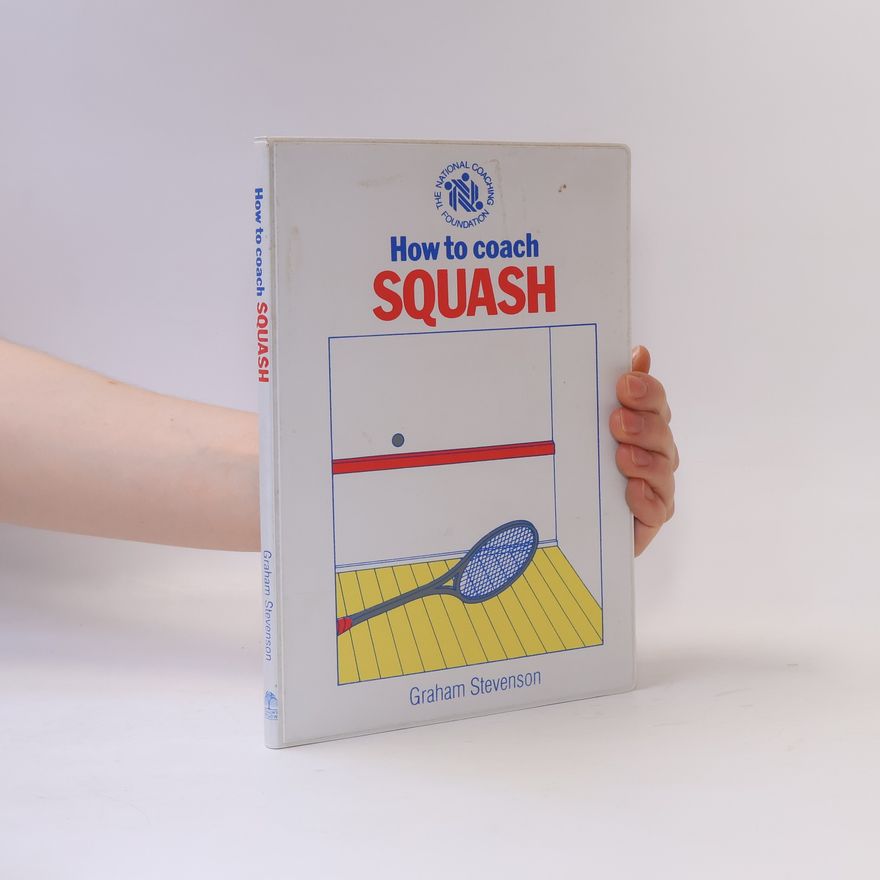 Graham Stevenson How to Coach Squash