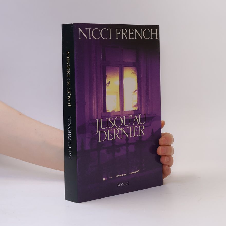 Nicci French Jusqu'au dernier