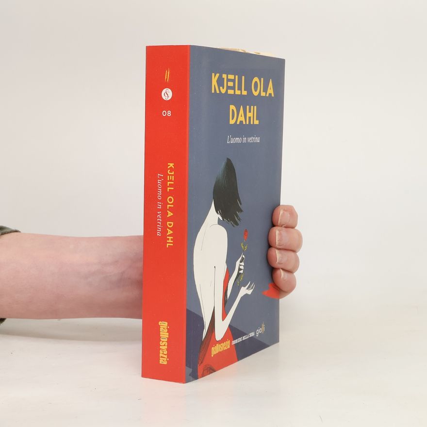 Kjell Ola Dahl L'uomo in vetrina