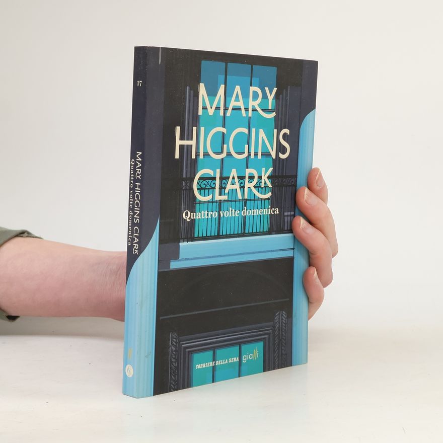 Mary Higgins Clark Quattro volte domenica