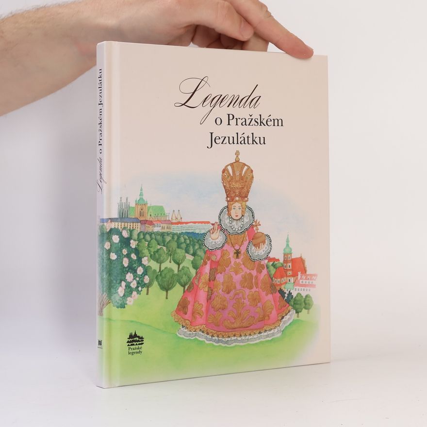 Ivana Pecháčková Legenda o Pražském Jezulátku