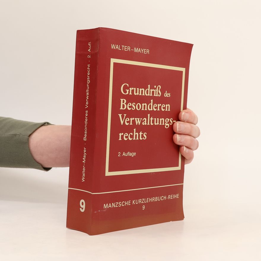 Robert Walter Grundriss des besonderen Verwaltungsrechts