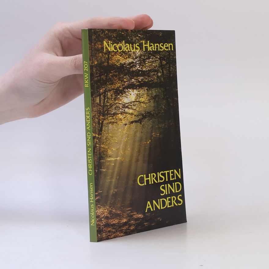 Nicolaus Hansen Christen sind anders