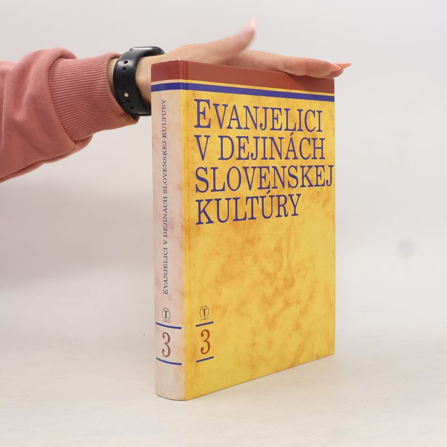 Various authors Evanjelici v dejinách slovenskej kultúry 3