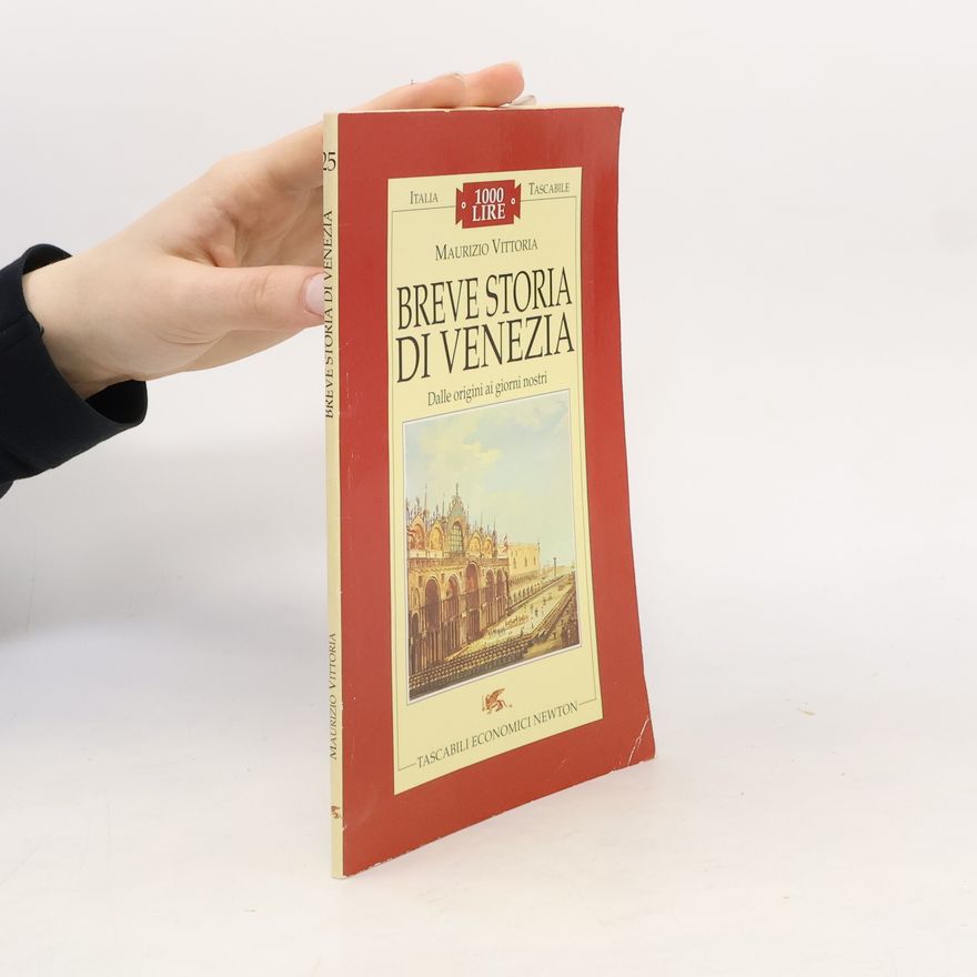 Maurizio Vittoria Breve storia di Venezia