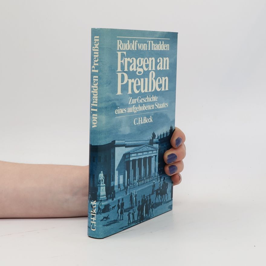 Rudolf von Thadden Fragen an Preussen