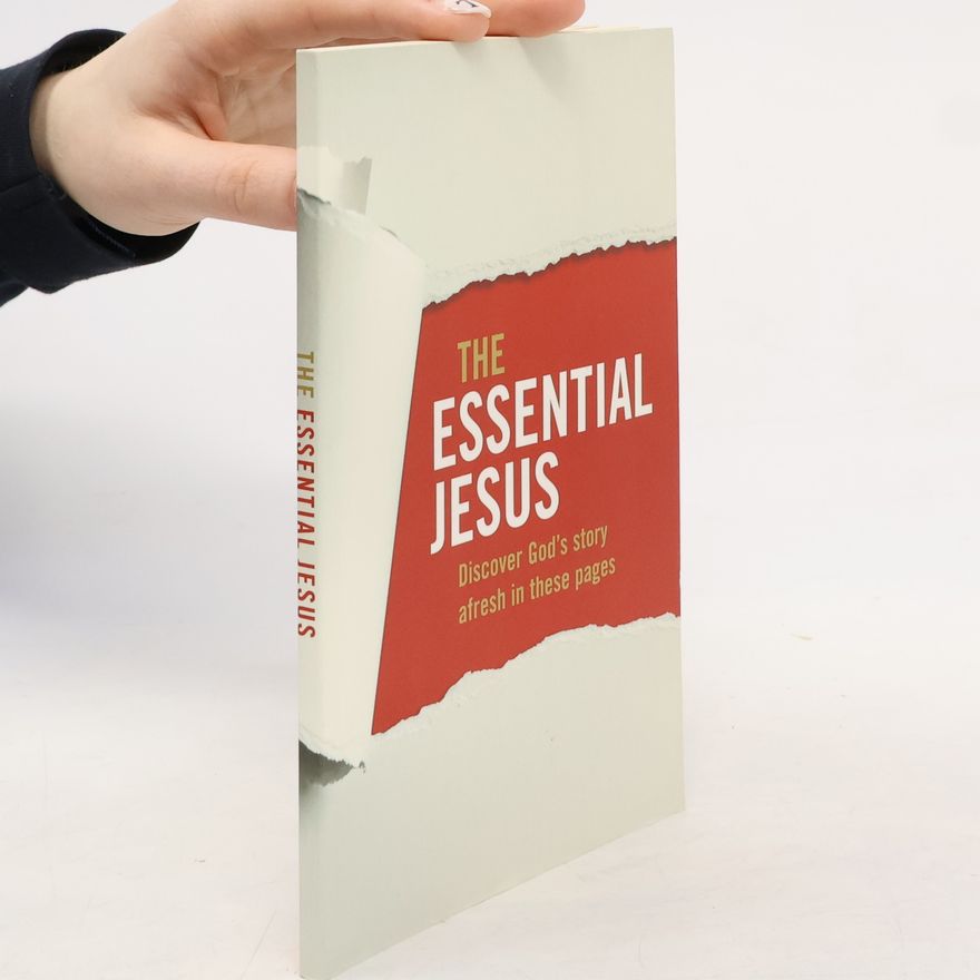 Tony Payne The Essential Jesus