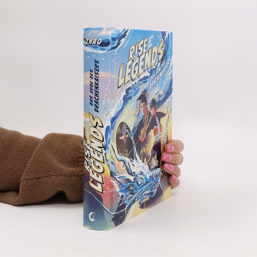 Xiran Jay Zhao Rise of Legends (Band 1) - Das Erbe des Drachenkaisers