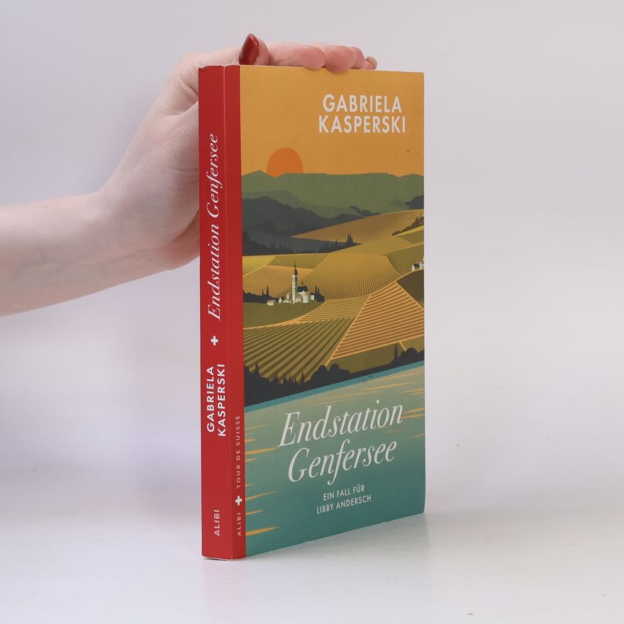 Gabriela Kasperski Libby Andersch: Endstation Genfersee