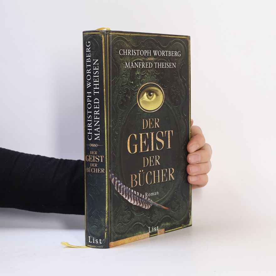 Christoph Wortberg Der Geist der Bücher