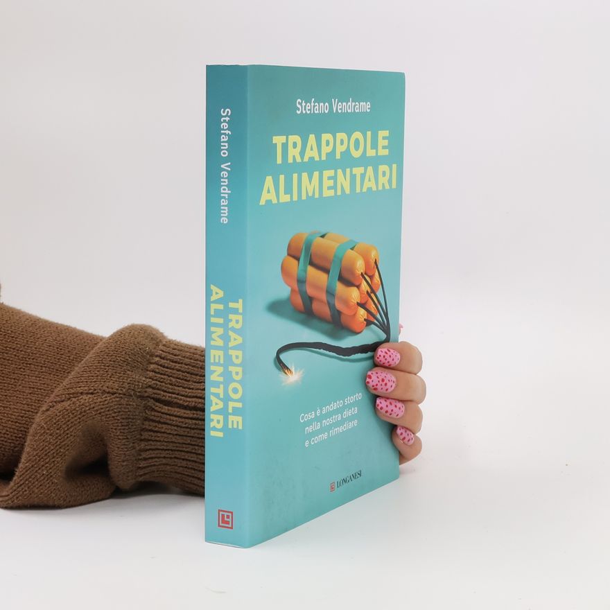 Stefano Vendrame Trappole alimentari