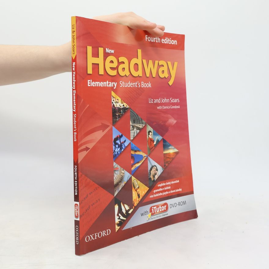 Danica Gondová New Headway Fourth Edition. Elementary Student´s Book with I-Tutor DVD-ROM