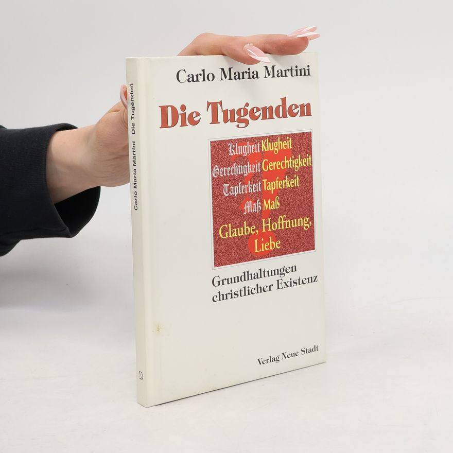 Carlo Maria Martini Die Tugenden