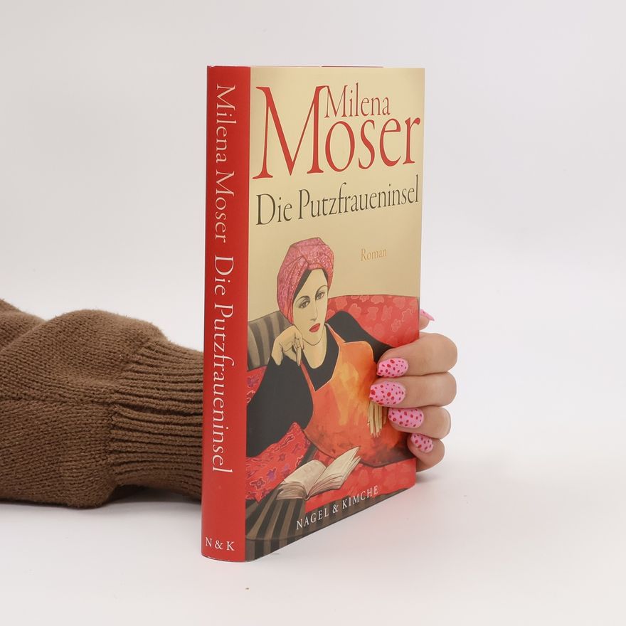 Milena Moser Die Putzfraueninsel