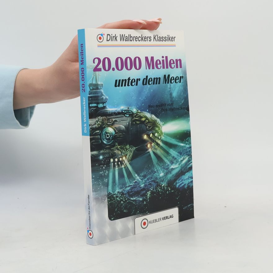 Dirk Walbrecker 20.000 Meilen unter dem Meer