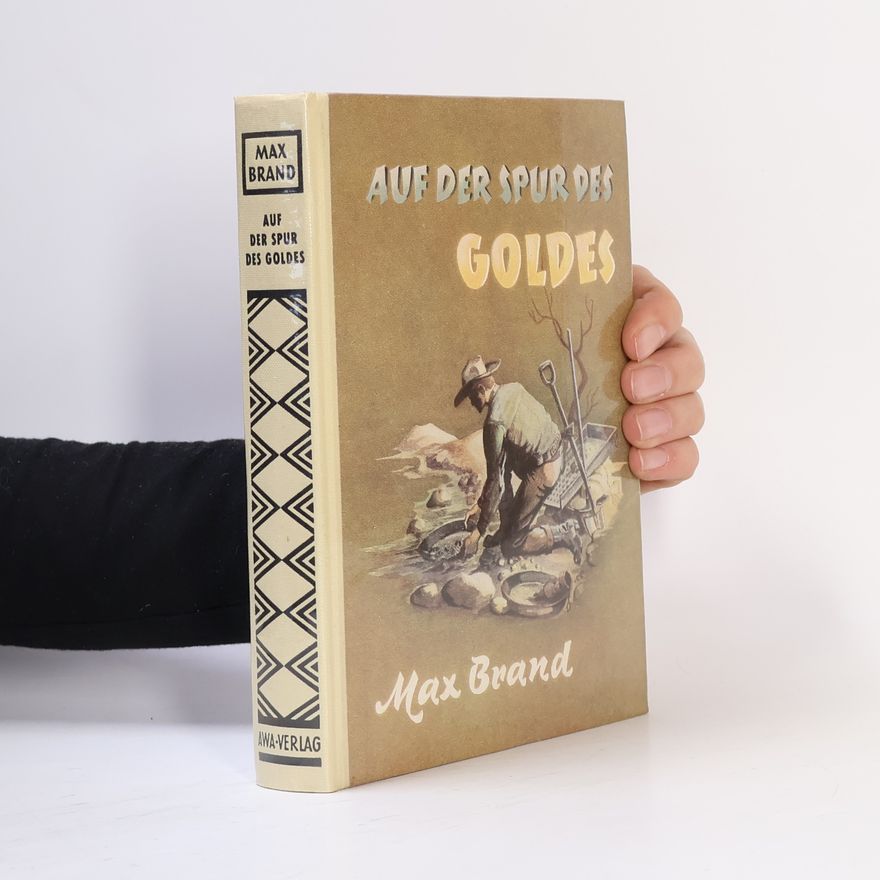 Max Brand Auf der Spur des Goldes