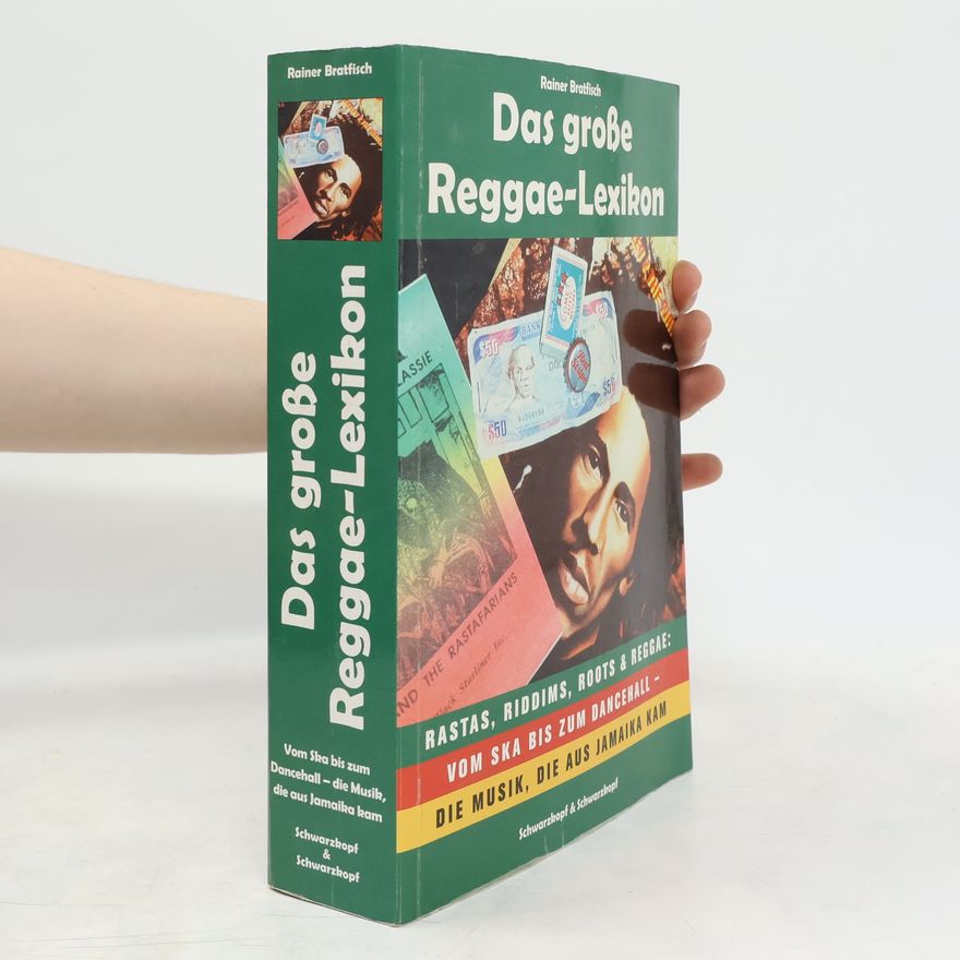Rainer Bratfisch Das grosse Reggae-Lexikon