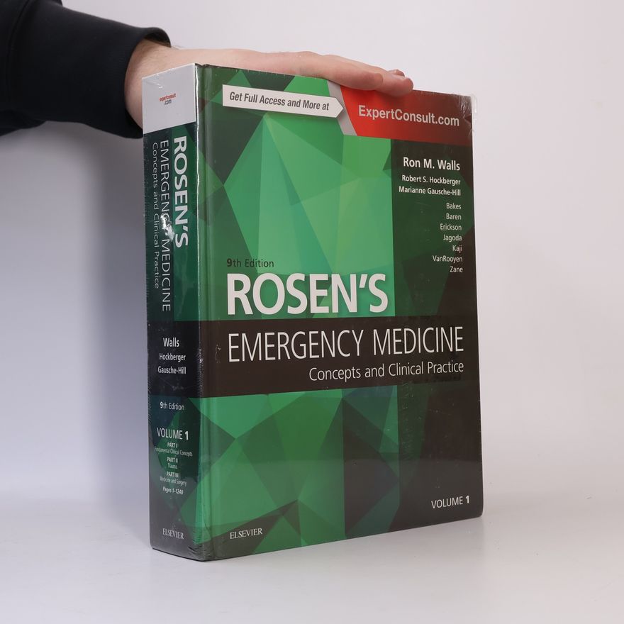 Kolektiv autorů Rosen's emergency medicine : concepts and clinical practice
