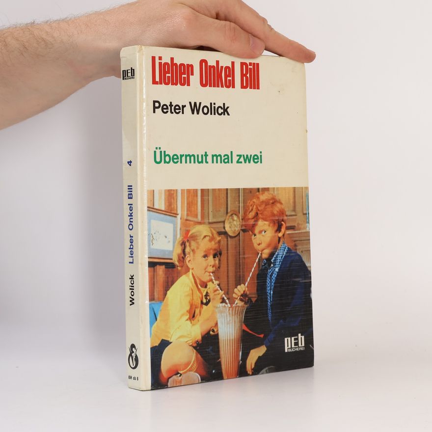 Peter Wolick Lieber Onkel Bill
