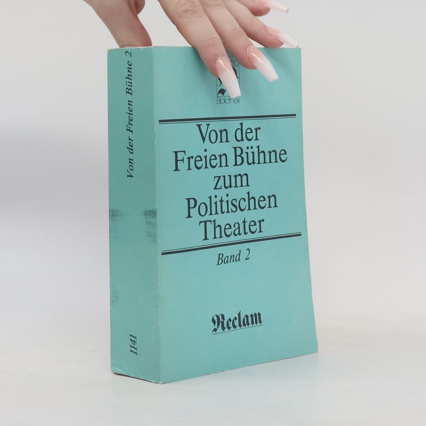 Hugo Fetting Von der Freien Bühne zum politischen Theater 1-2 Band