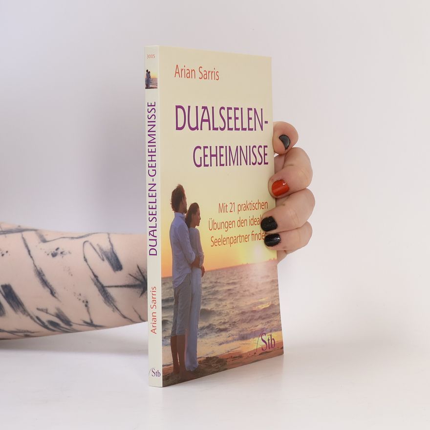 Arian Sarris Dualseelen-Geheimnisse