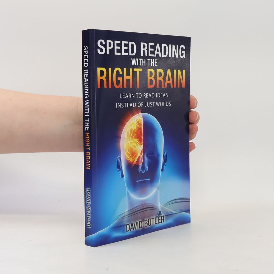 David Butler Speed Reading with the Right Brain