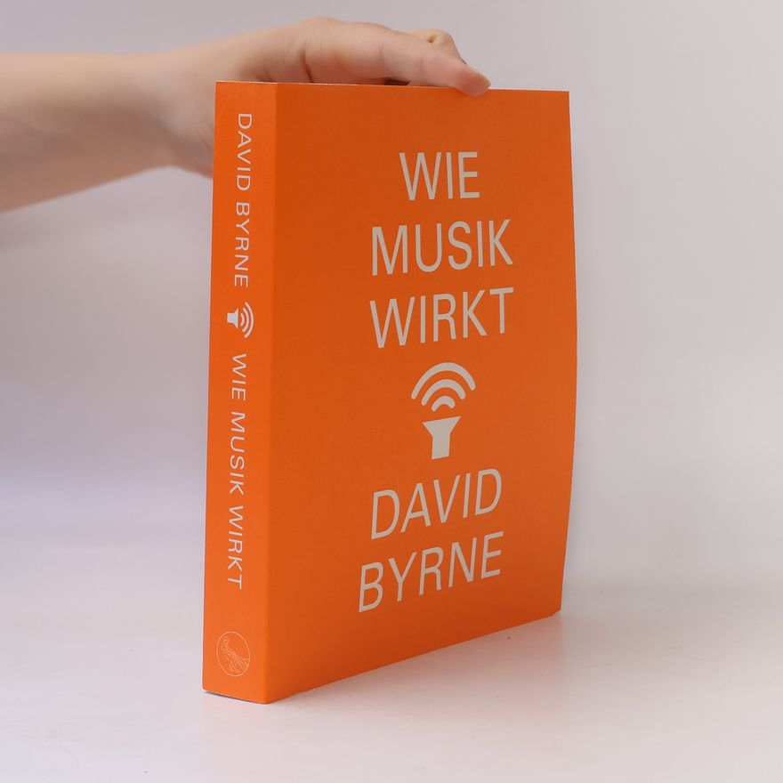 David Byrne Wie Musik wirkt