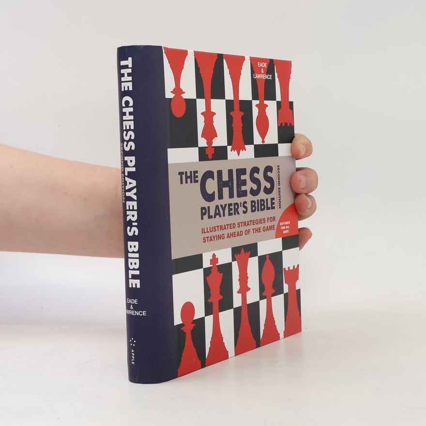 James Eade Chess Player's Bible - Second Edition