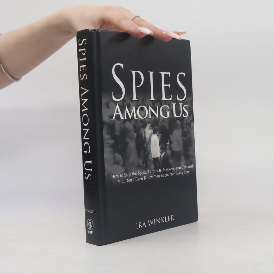 Ira Winkler Spies Among Us
