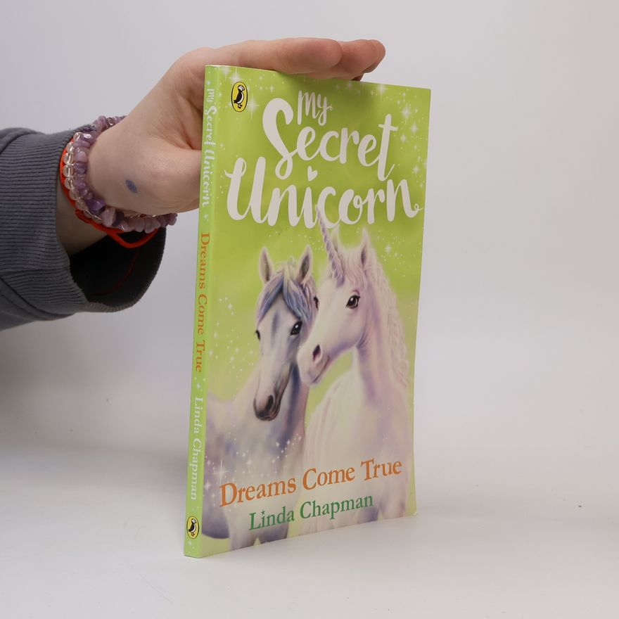 Linda Champan My Secret Unicorn. Dreams Come True
