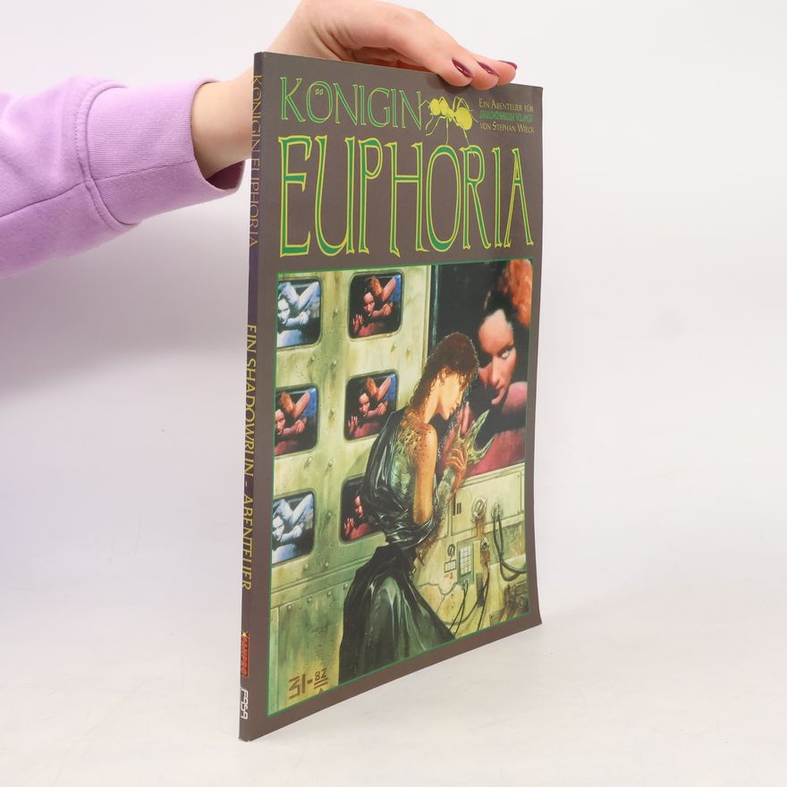 Stephan Wieck Königin Euphoria: Ein Abenteuer für Shadowrun V2.01Z