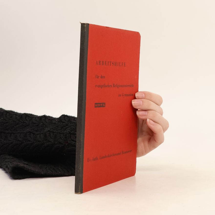 Various authors Arbeitshilfe für den evangelischen Religionsunterricht an Gymnasien