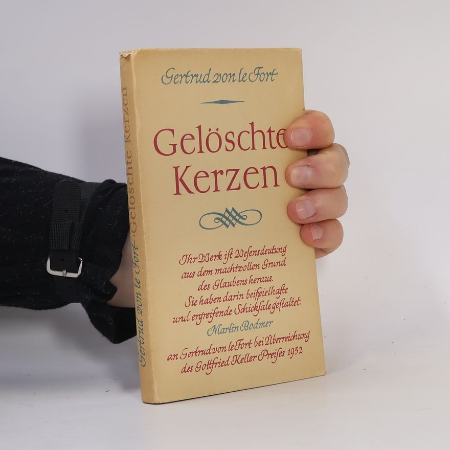 Gertrud von le Fort Gelöschte Kerzen : zwei Erzählungen