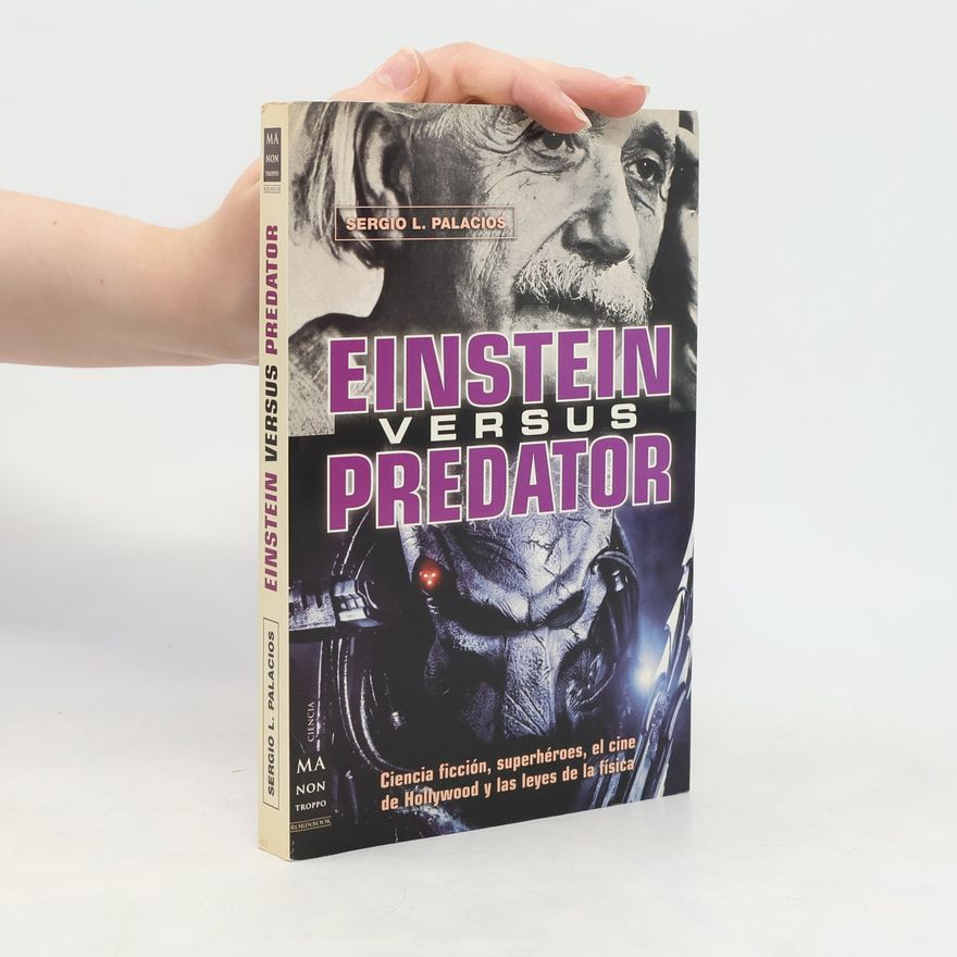 Sergio Luis Palacios Díaz Einstein versus Predator