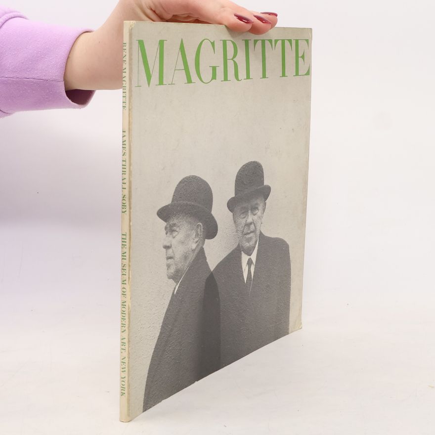 James Thrall Soby René Magritte. The Museum of Modern Art. New York