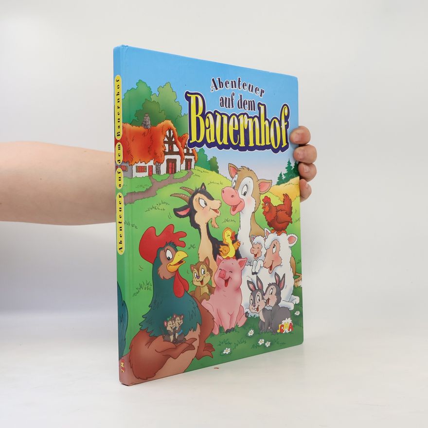 Autorenkollektiv Abenteuer auf dem Bauernhof