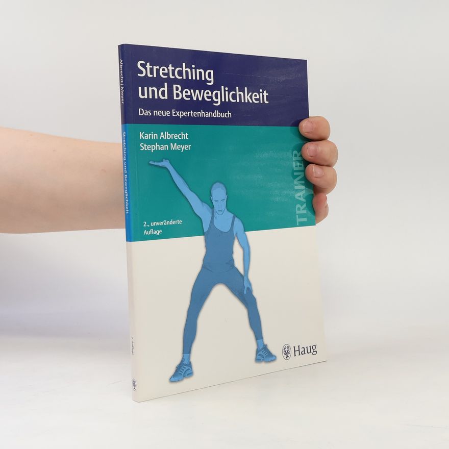 Stephan Martin Meyer Stretching und Beweglichkeit