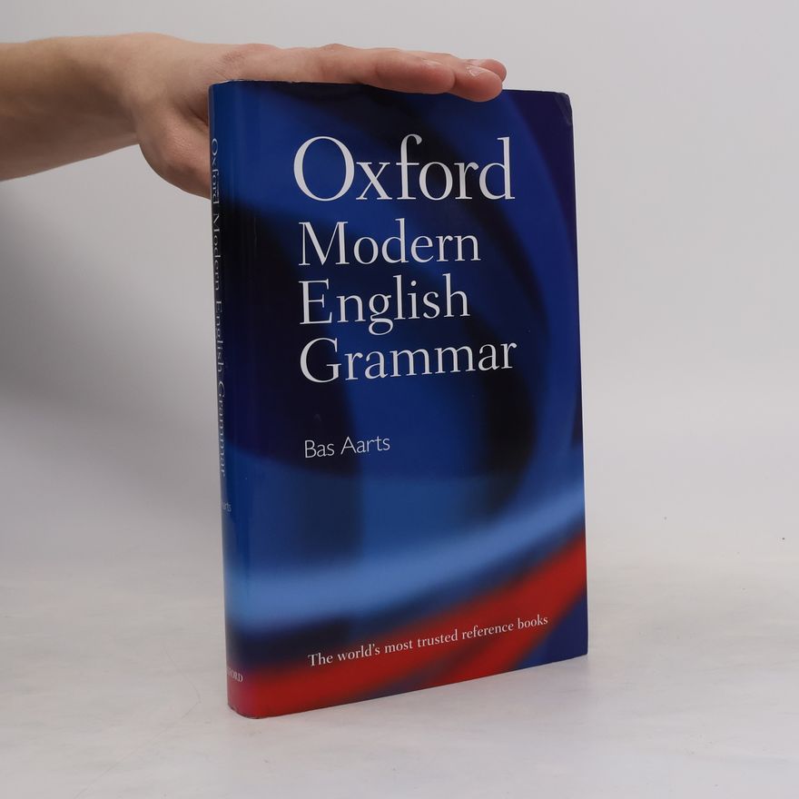 Bas Aarts Oxford Modern English Grammar
