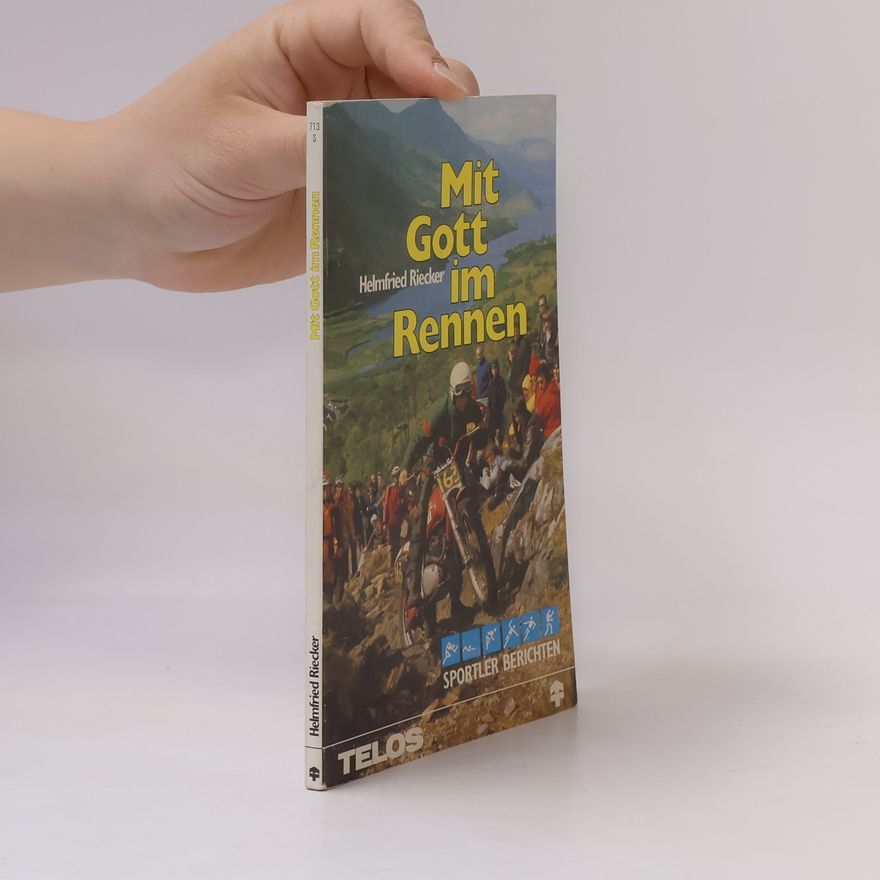Helmfried Riecker Mit Gott im Rennen