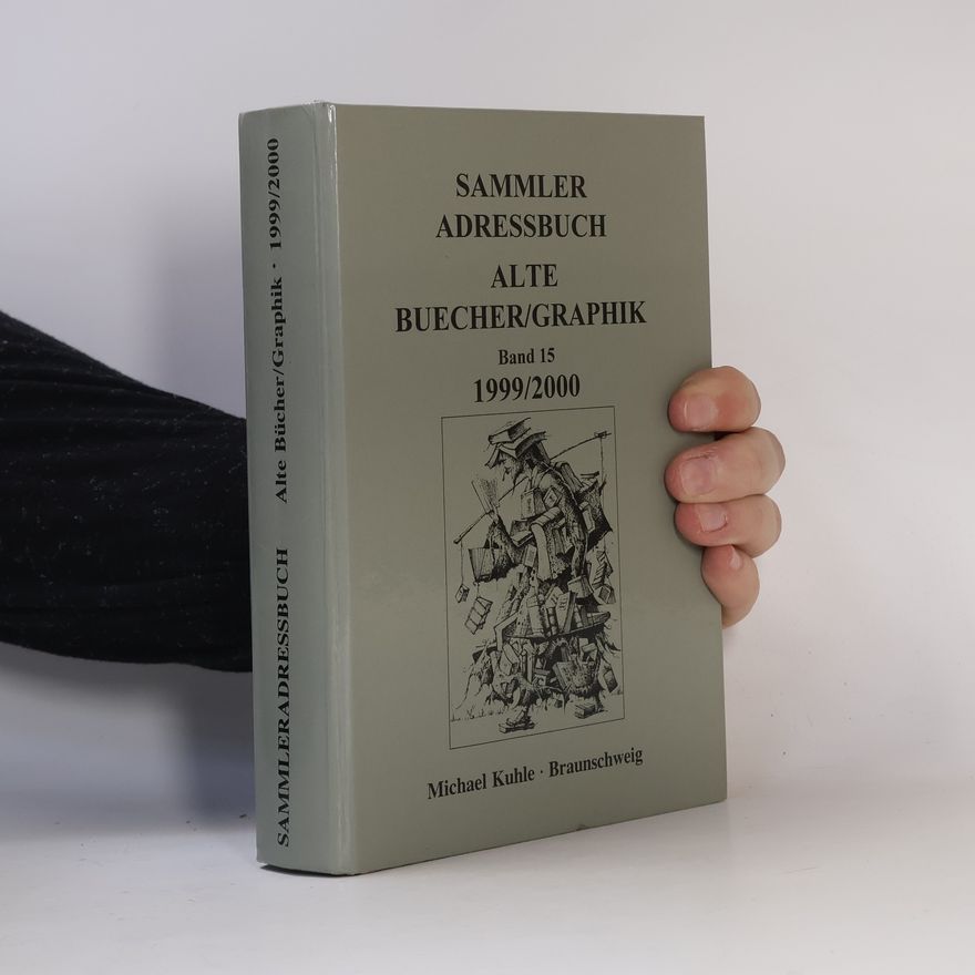 Collectif d'auteurs Sammler Adressbuch. Alte Buecher/Graphik 15