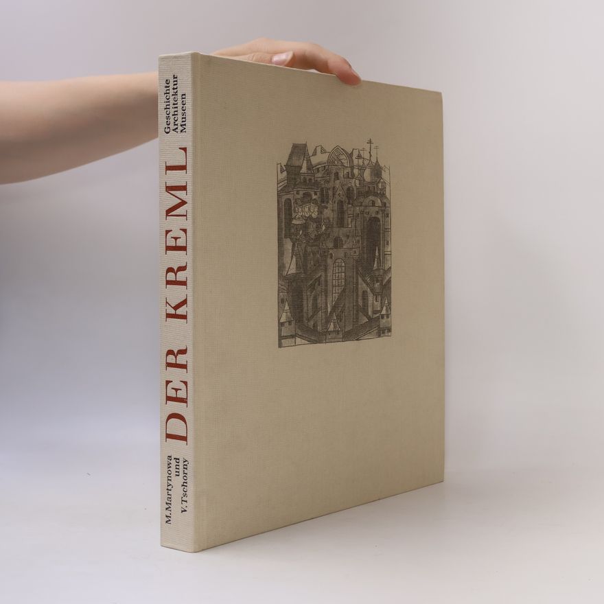 Marina Vasilʹevna Martynova Der Kreml