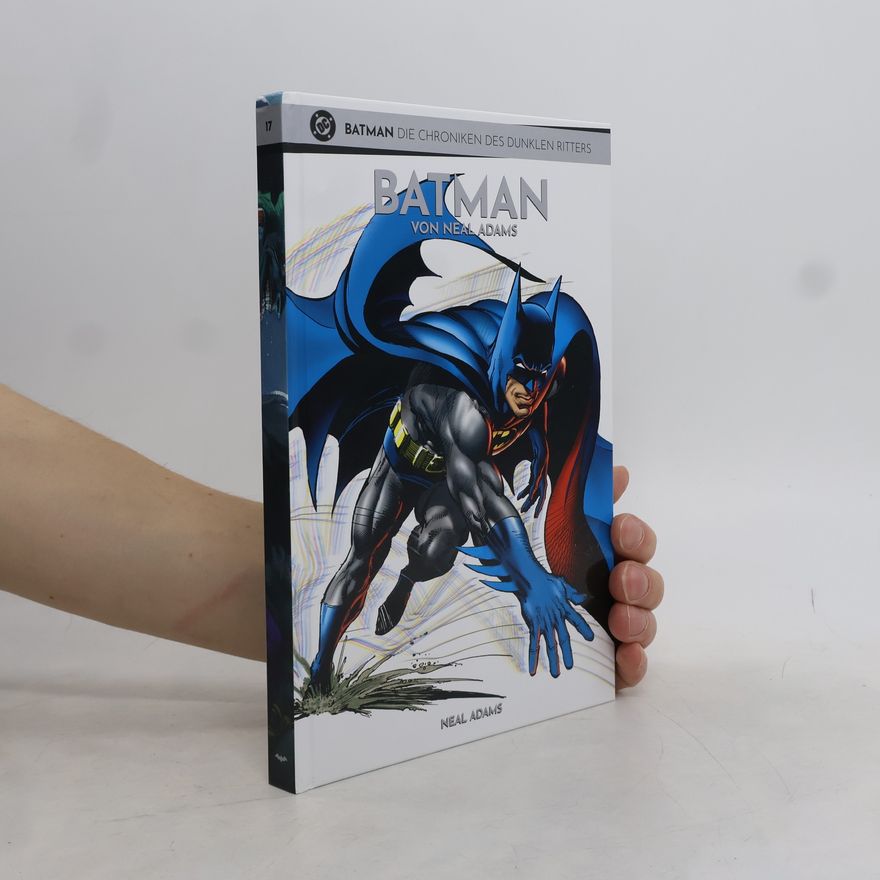 Neal Adams Batman - Die Chroniken des Dunklen Ritters 17. Batman von Neal Adams