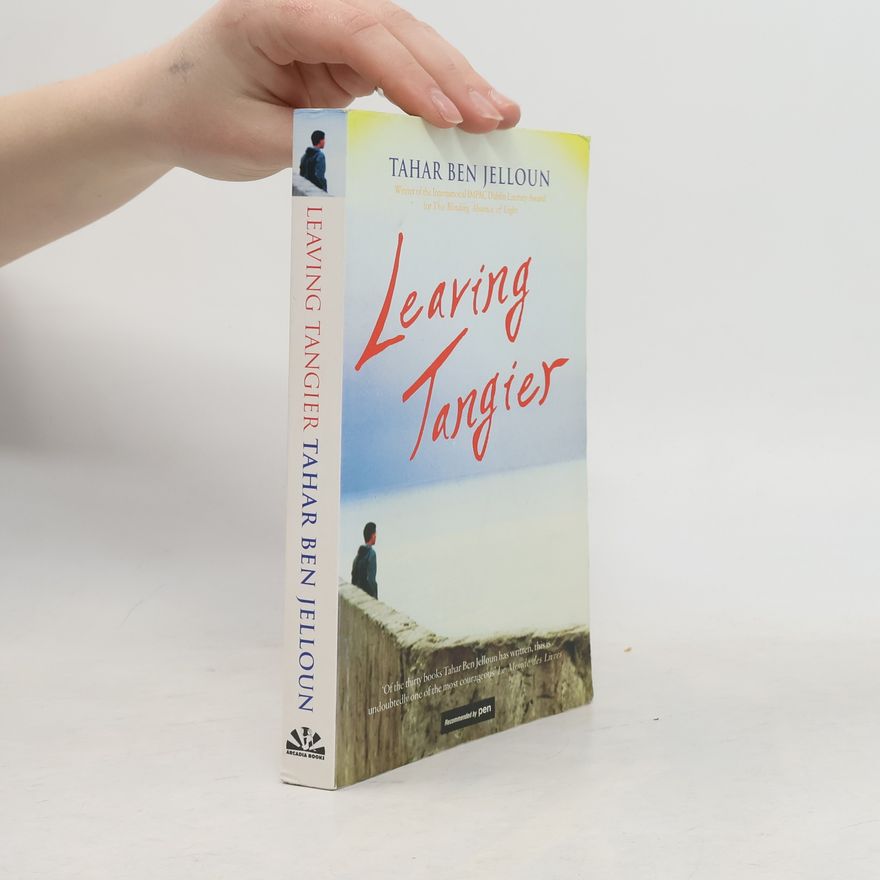 Tahar Ben Jelloun Leaving Tangier