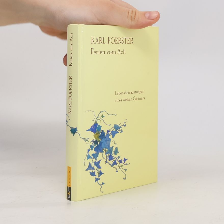 Karl Foerster Ferien vom Ach