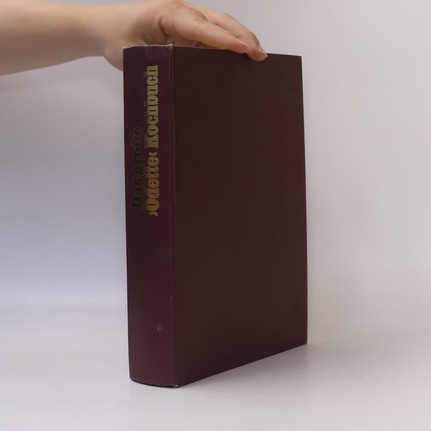 Odette Das grosse "Odette"-Kochbuch